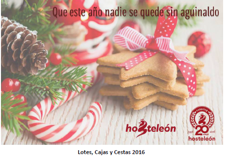 Campaña Cestas de Navidad 2016 de Hosteleón. Que este año nadie se quede sin aguinaldo